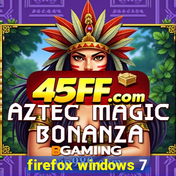 firefox windows 7
